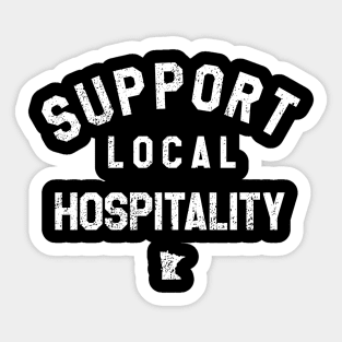 Support Local Hospitality Sticker